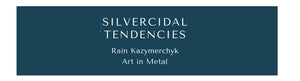 Rain Kazymerchyk  Art in Metal